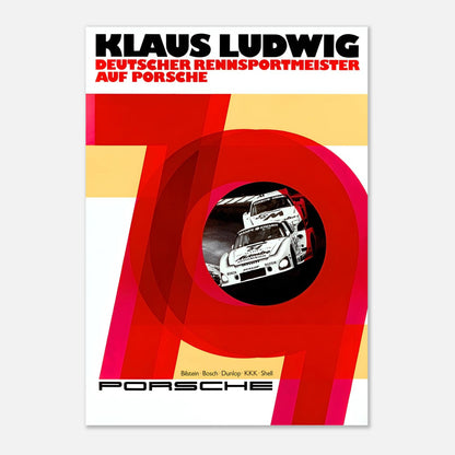 Klaus Ludwig Deutscher Rennsportmeister Auf Porsche '79 - Retro Poster