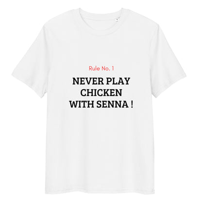 T-shirt - Ayrton Senna - Never play chicken with Senna !
